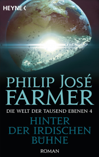 Philip José Farmer: Hinter der irdischen Bühne