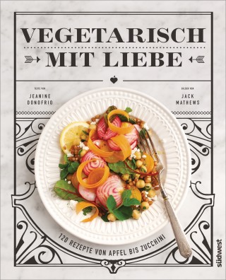 Jeanine Donofrio: Vegetarisch mit Liebe