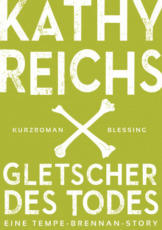 Kathy Reichs: Gletscher des Todes (3)