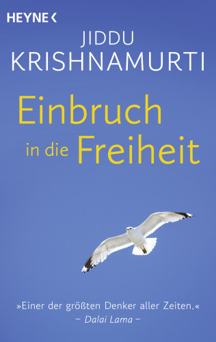 Jiddu Krishnamurti: Einbruch in die Freiheit