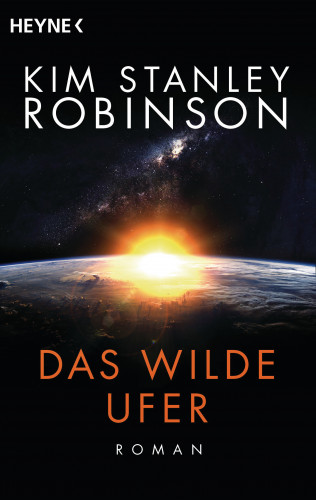 Kim Stanley Robinson: Das wilde Ufer