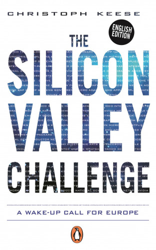 Christoph Keese: The Silicon Valley Challenge