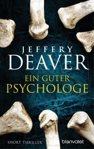 Jeffery Deaver: Ein guter Psychologe