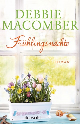 Debbie Macomber: Frühlingsnächte