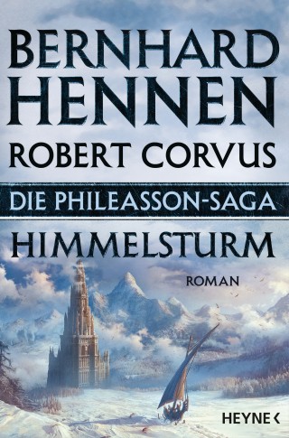 Bernhard Hennen, Robert Corvus: Die Phileasson-Saga - Himmelsturm