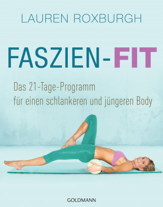 Lauren Roxburgh: Faszien-Fit