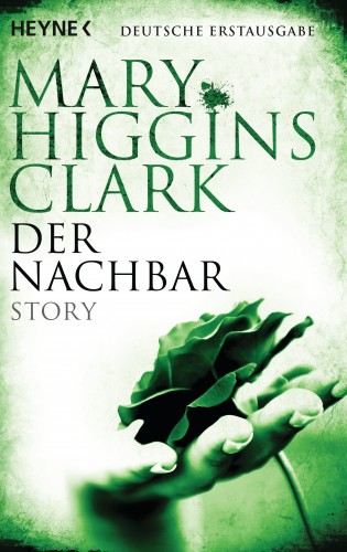 Mary Higgins Clark: Der Nachbar