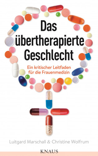 Christine Wolfrum, Luitgard Marschall: Das übertherapierte Geschlecht