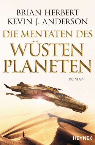 Brian Herbert, Kevin J. Anderson: Die Mentaten des Wüstenplaneten