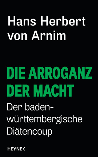 Hans Herbert von Arnim: Die Arroganz der Macht