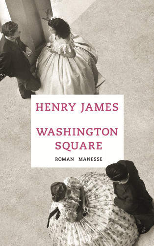 Henry James: Washington Square