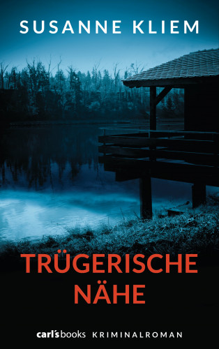 Susanne Kliem: Trügerische Nähe