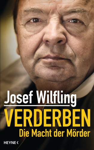 Josef Wilfling: Verderben