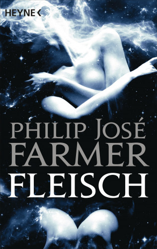 Philip José Farmer: Fleisch