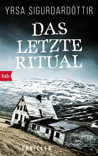 Yrsa Sigurdardóttir: Das letzte Ritual