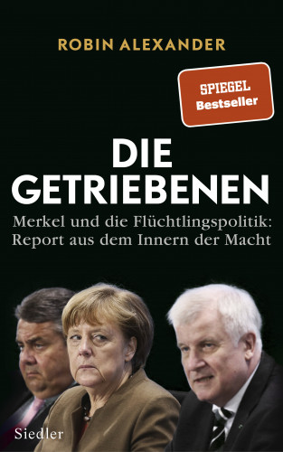 Robin Alexander: Die Getriebenen