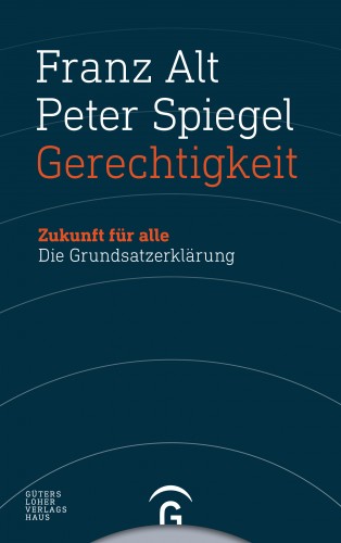 Franz Alt, Peter Spiegel: Gerechtigkeit