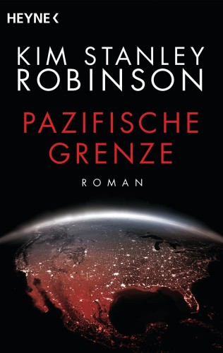 Kim Stanley Robinson: Pazifische Grenze