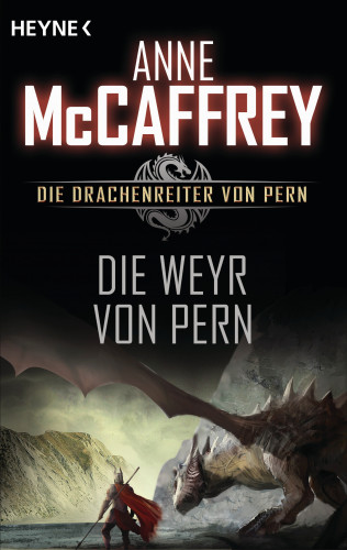 Anne McCaffrey: Die Weyr von Pern