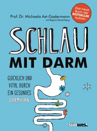 Michaela Axt-Gadermann: Schlau mit Darm