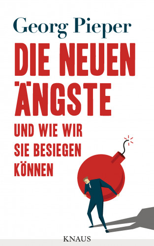 Georg Pieper: Die neuen Ängste