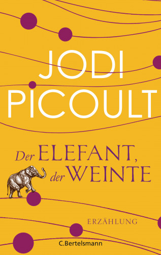 Jodi Picoult: Der Elefant, der weinte