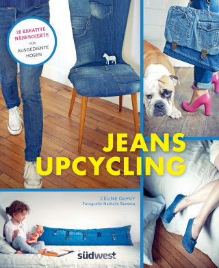 Céline Dupuy: Jeans-Upcycling
