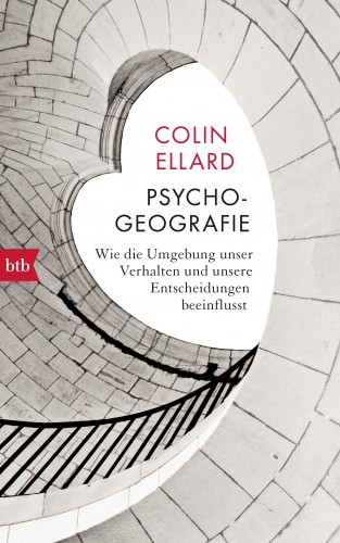 Colin Ellard: Psychogeografie