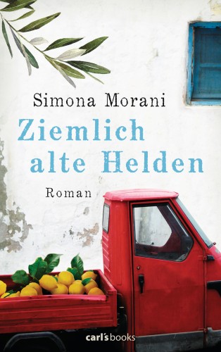 Simona Morani: Ziemlich alte Helden