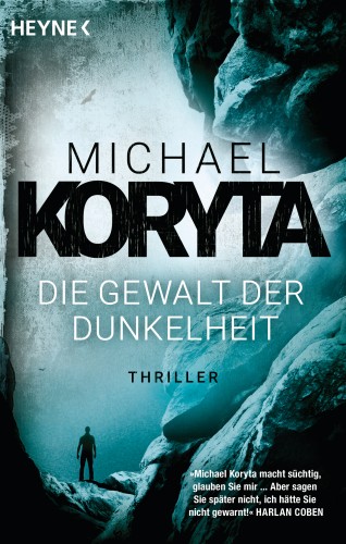Michael Koryta: Die Gewalt der Dunkelheit
