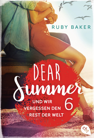 Ruby Baker: Dear Summer - Und wir vergessen den Rest der Welt