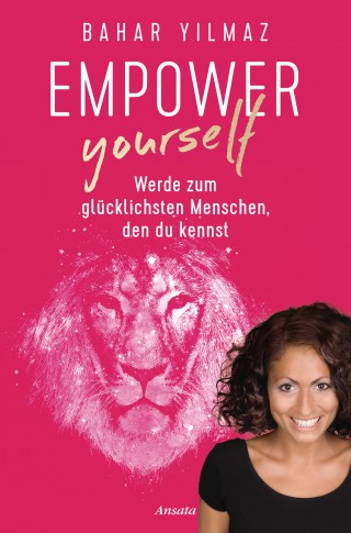 Bahar Yilmaz: Empower Yourself