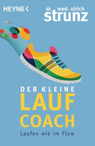 Ulrich Strunz: Der kleine Laufcoach