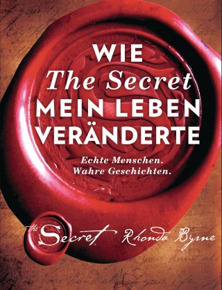 Rhonda Byrne: Wie The Secret mein Leben veränderte