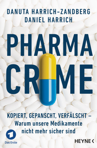 Daniel Harrich, Danuta Harrich-Zandberg: Pharma-Crime