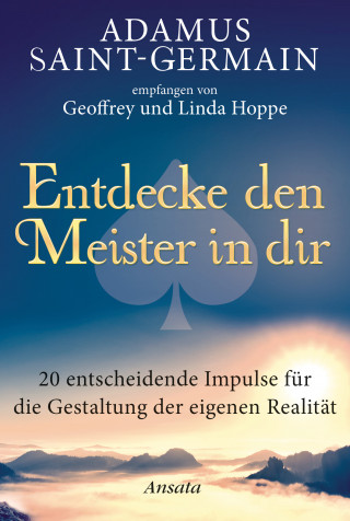 Geoffrey Hoppe, Linda Hoppe: Adamus Saint-Germain - Entdecke den Meister in dir