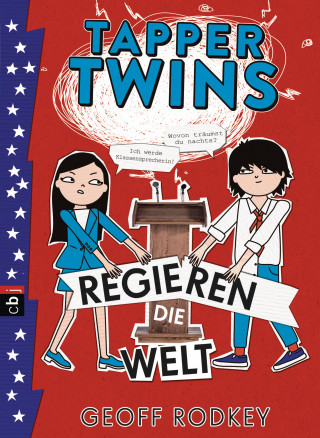 Geoff Rodkey: Tapper Twins - Regieren die Welt