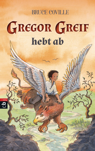 Bruce Coville: Gregor Greif hebt ab