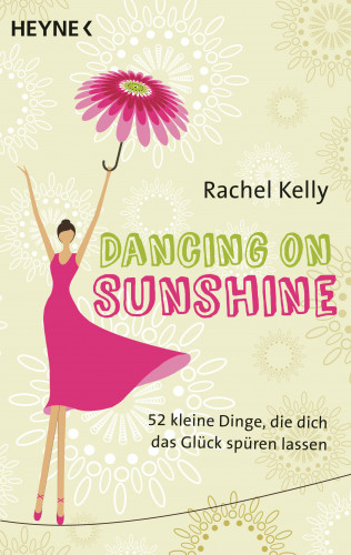 Rachel Kelly: Dancing on Sunshine
