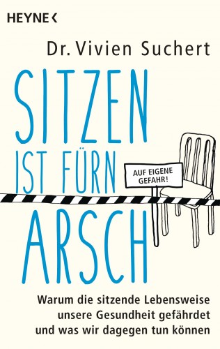 Vivien Suchert: Sitzen ist fürn Arsch