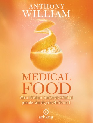 Anthony William: Medical Food