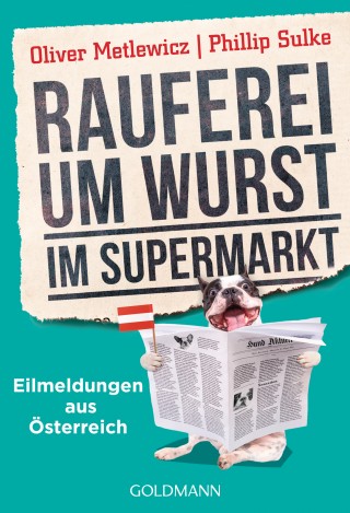 Oliver Metlewicz, Phillip Sulke: Rauferei um Wurst im Supermarkt