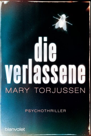 Mary Torjussen: Die Verlassene