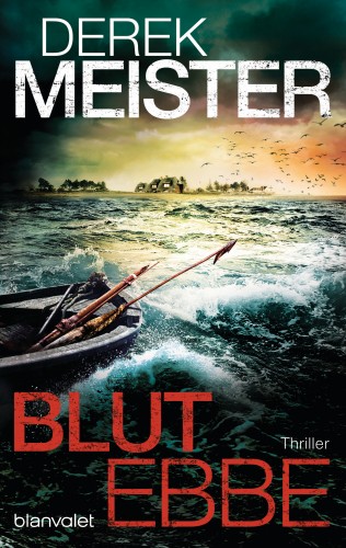 Derek Meister: Blutebbe