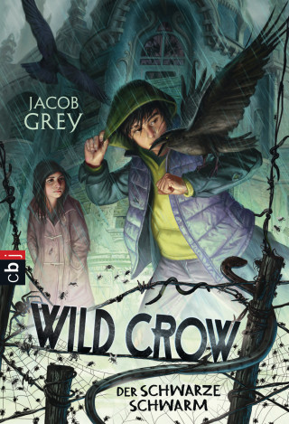 Jacob Grey: WILD CROW - Der schwarze Schwarm