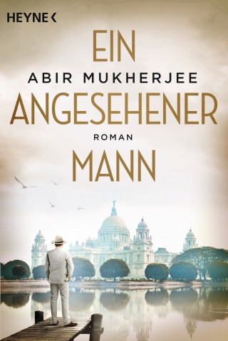 Abir Mukherjee: Ein angesehener Mann