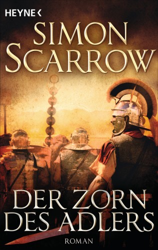 Simon Scarrow: Der Zorn des Adlers