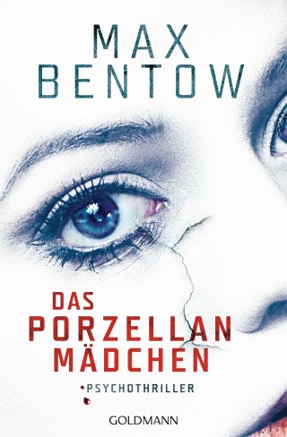 Max Bentow: Das Porzellanmädchen