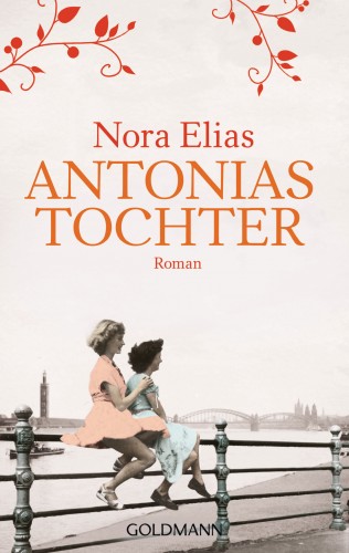 Nora Elias: Antonias Tochter