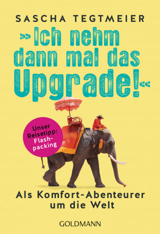 Sascha Tegtmeier: Ich nehm dann mal das Upgrade